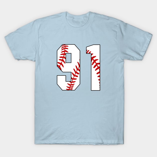 Baseball Number 91 #91 Baseball Shirt Jersey Favorite Player Biggest Fan T-Shirt by TeeCreations